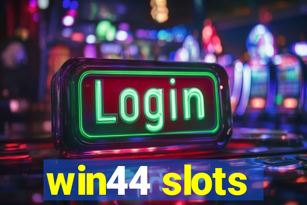 win44 slots